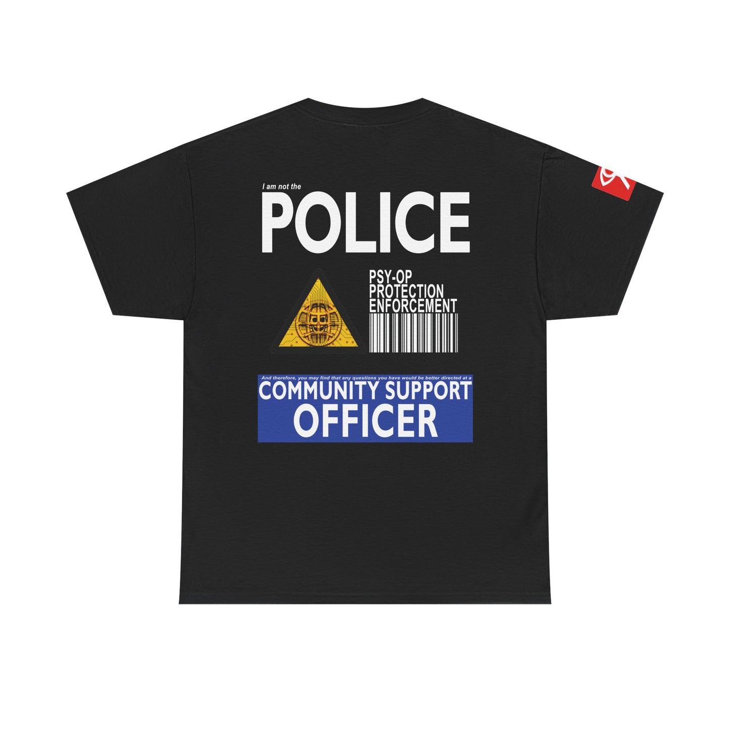 "I AM NOT THE POLICE" Shirt