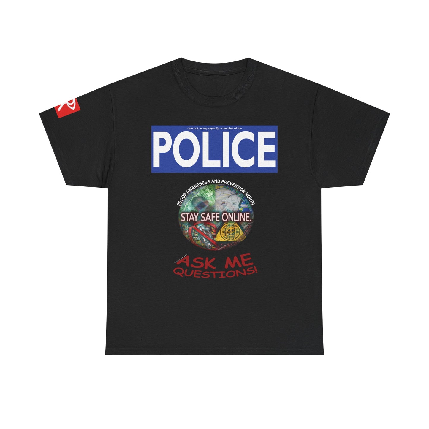 "I AM NOT THE POLICE" Shirt